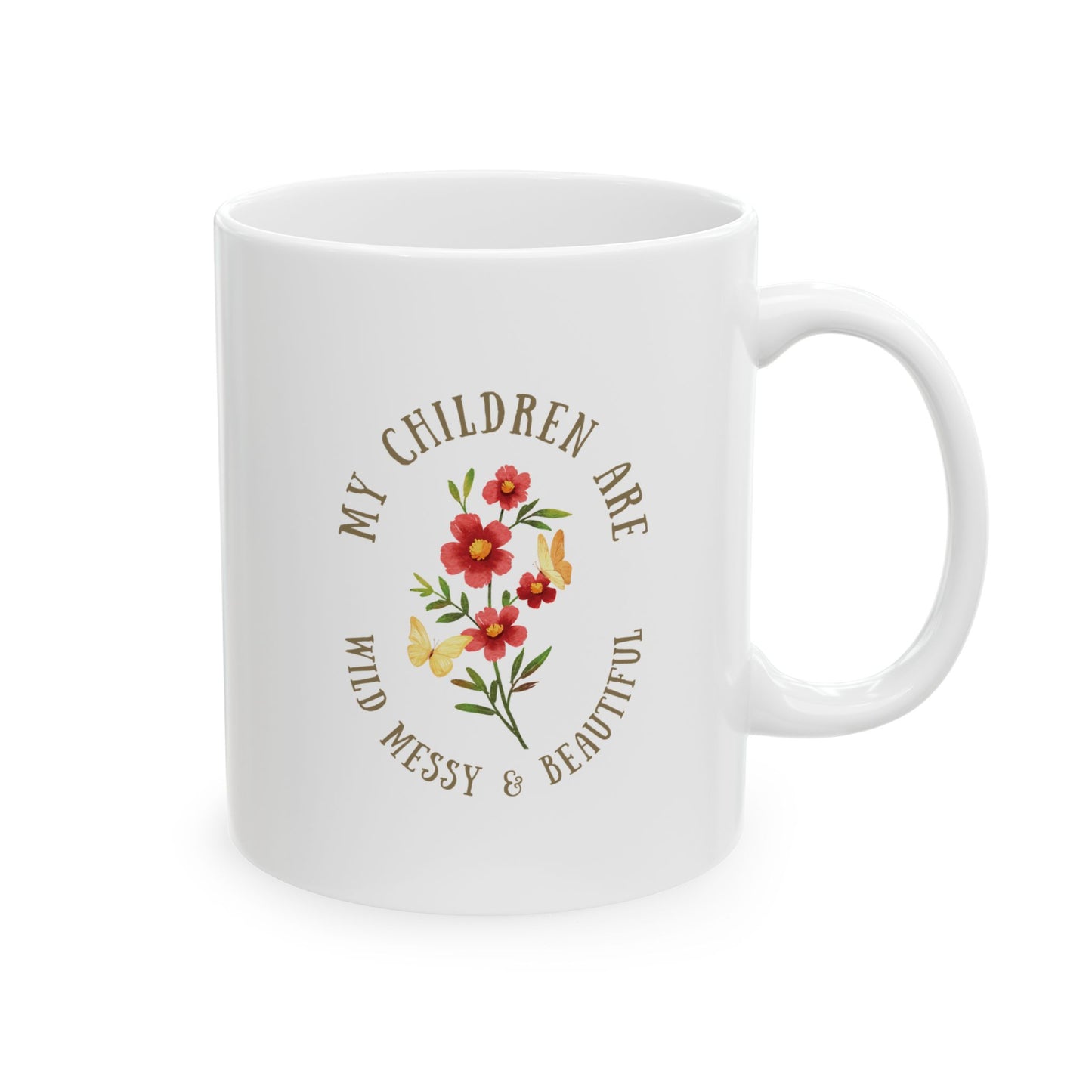 Mom Life Ceramic Mug 11oz/15oz - Wild, Messy, Beautiful Design