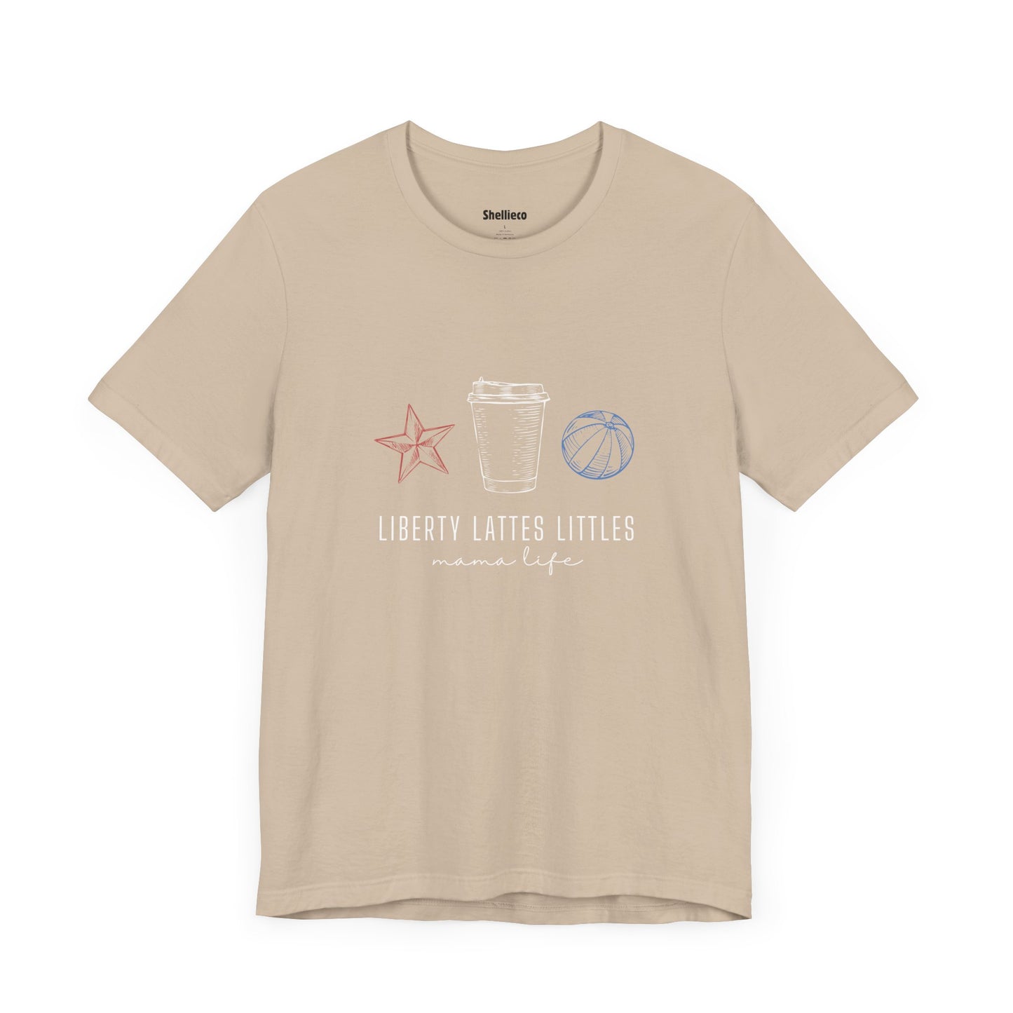 Mama Life Tee - Liberty, Lattes, and Littles Unisex Shirt