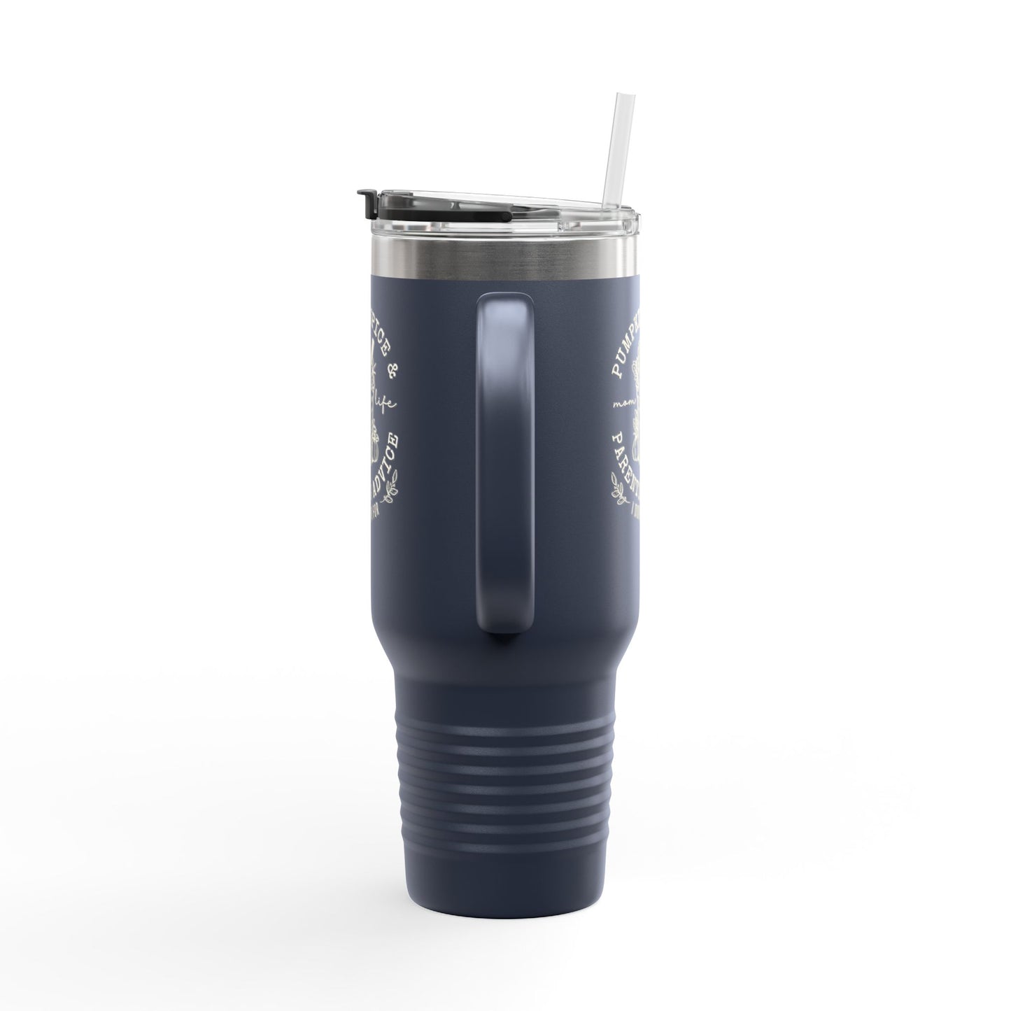 40oz Insulated Travel Mug - Pumpkin Spice and Parenting Advice I didn't ask for