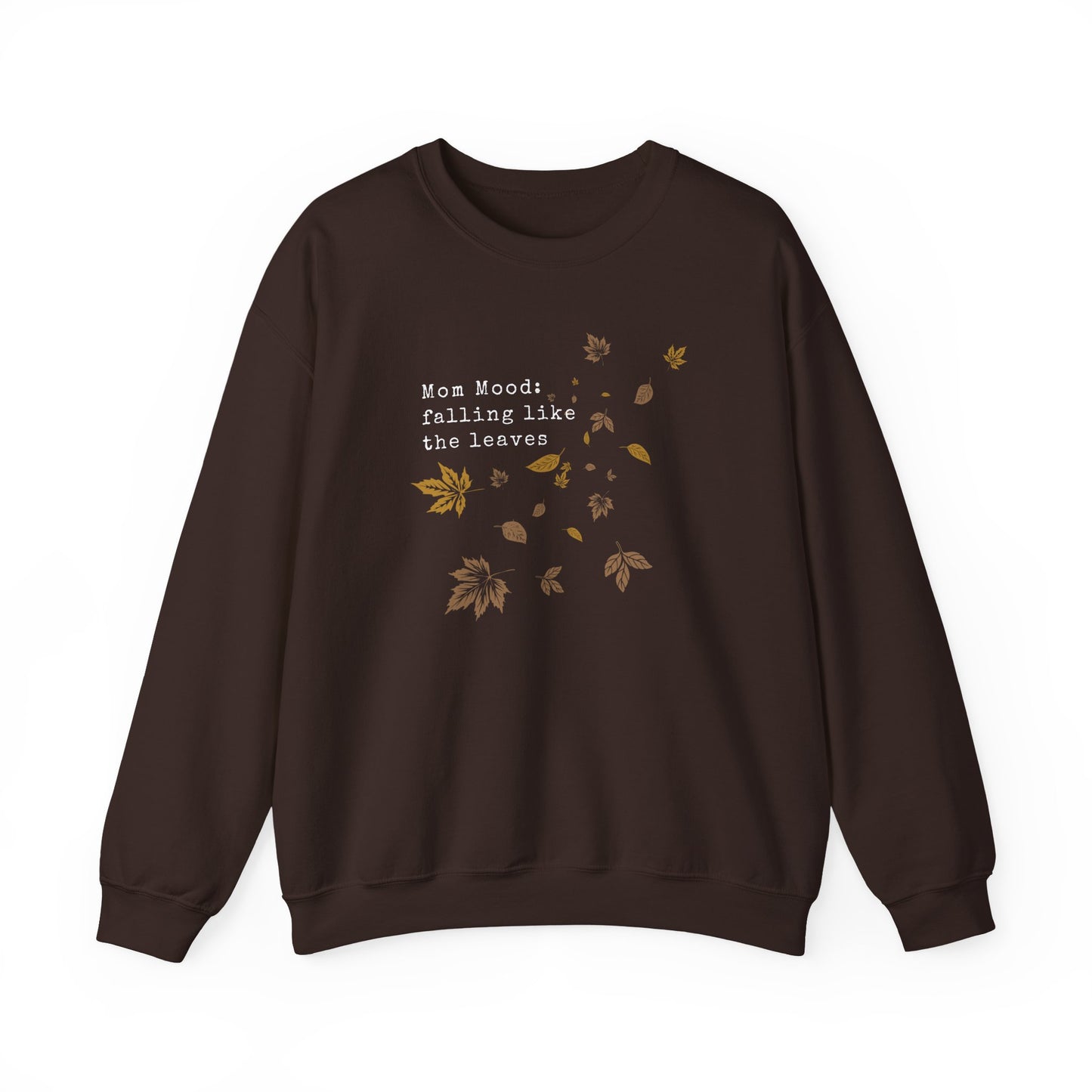 Fall Mom Mood Sweatshirt - Crewneck Sweatshirt