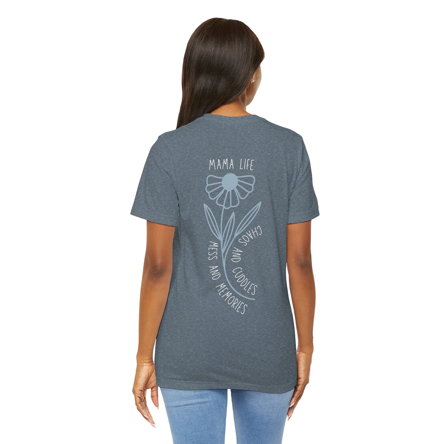 Mama Life Tee - Unisex Jersey Short Sleeve Shirt for Moms