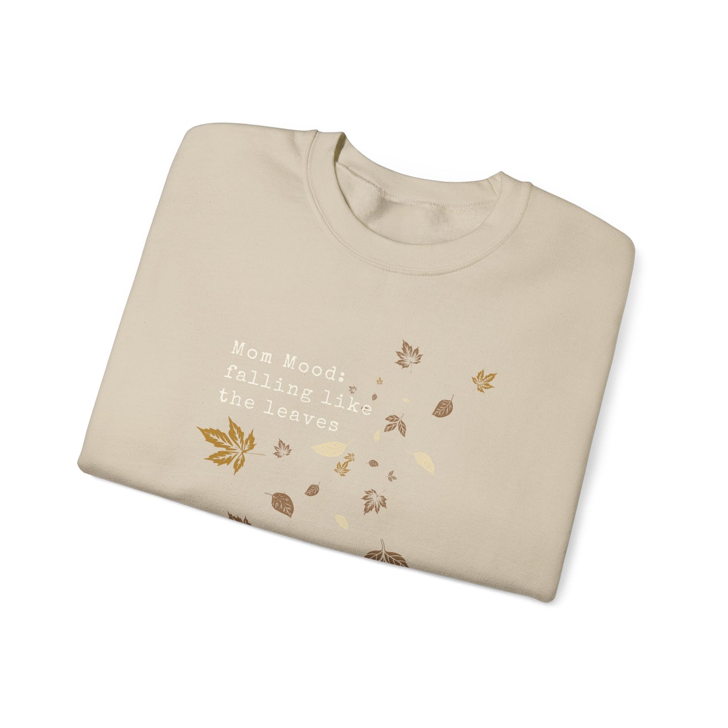 Fall Mom Mood Sweatshirt - Crewneck Sweatshirt