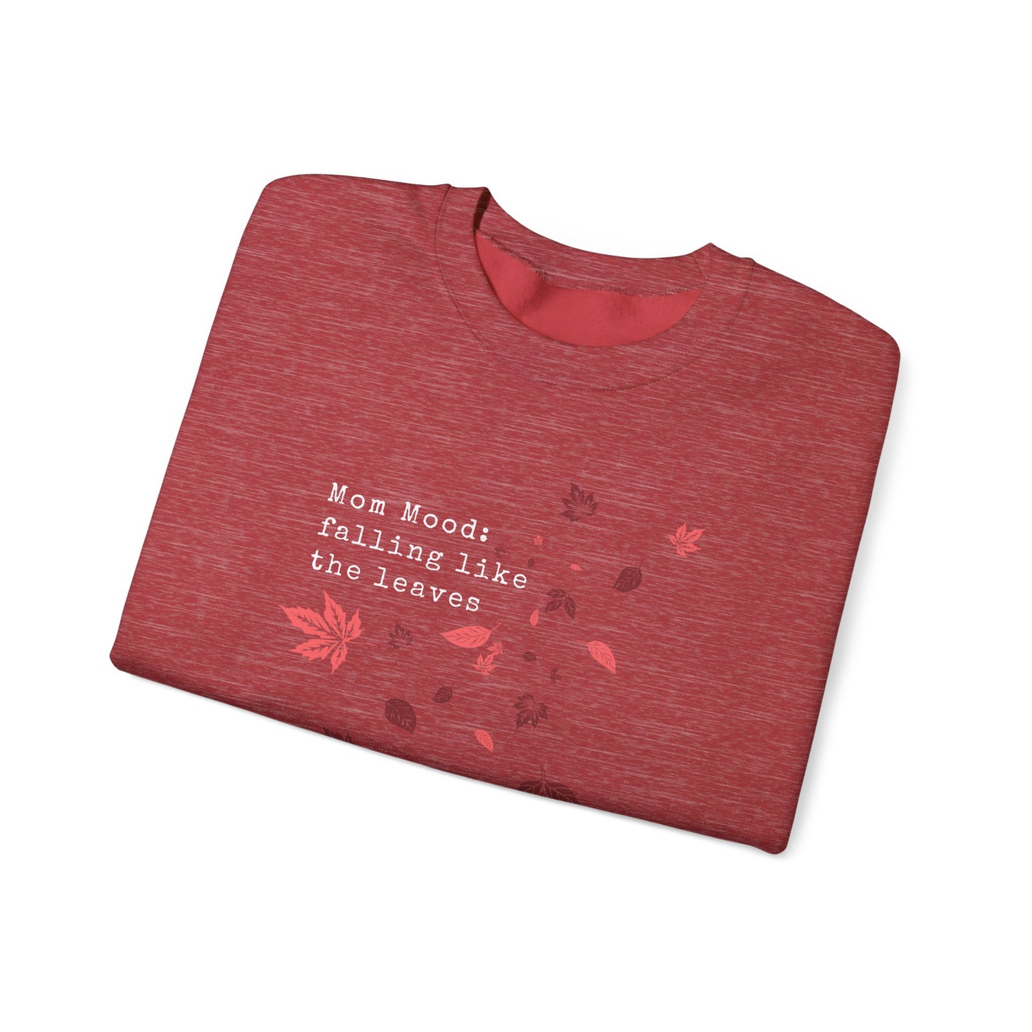 Fall Mom Mood Sweatshirt - Crewneck Sweatshirt