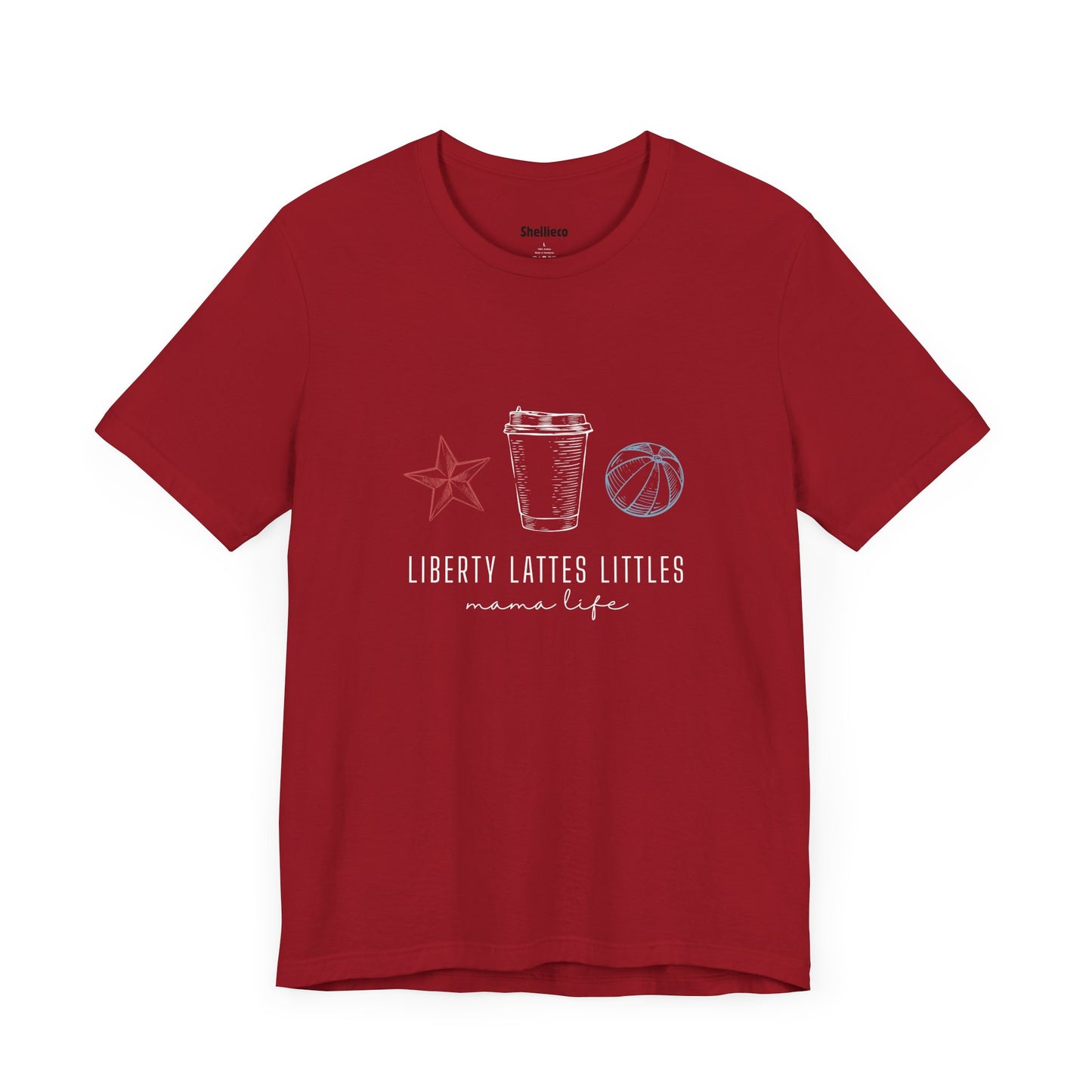 Mama Life Tee - Liberty, Lattes, and Littles Unisex Shirt