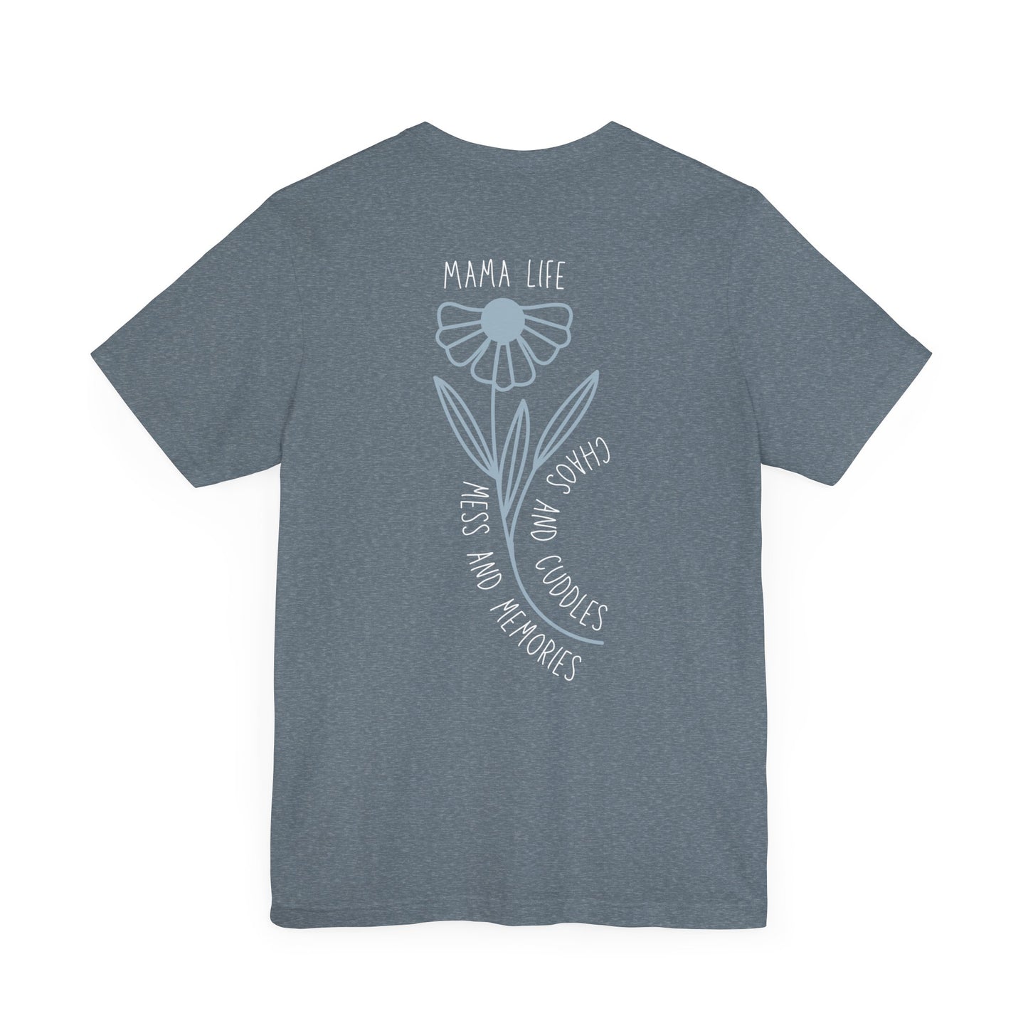 Mama Life Tee - Unisex Jersey Short Sleeve Shirt for Moms
