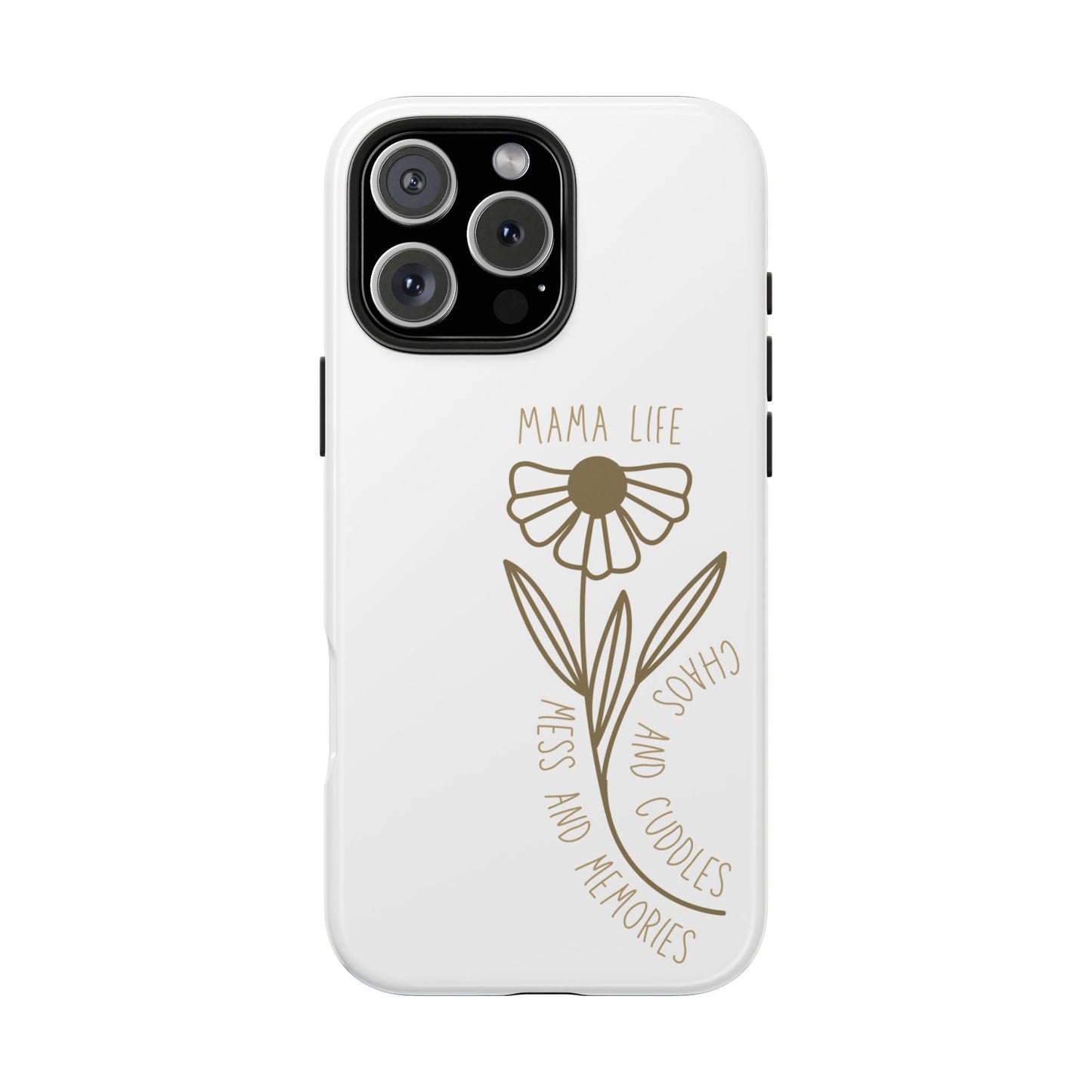 Mama Life Tough Phone Case - Embrace the Chaos