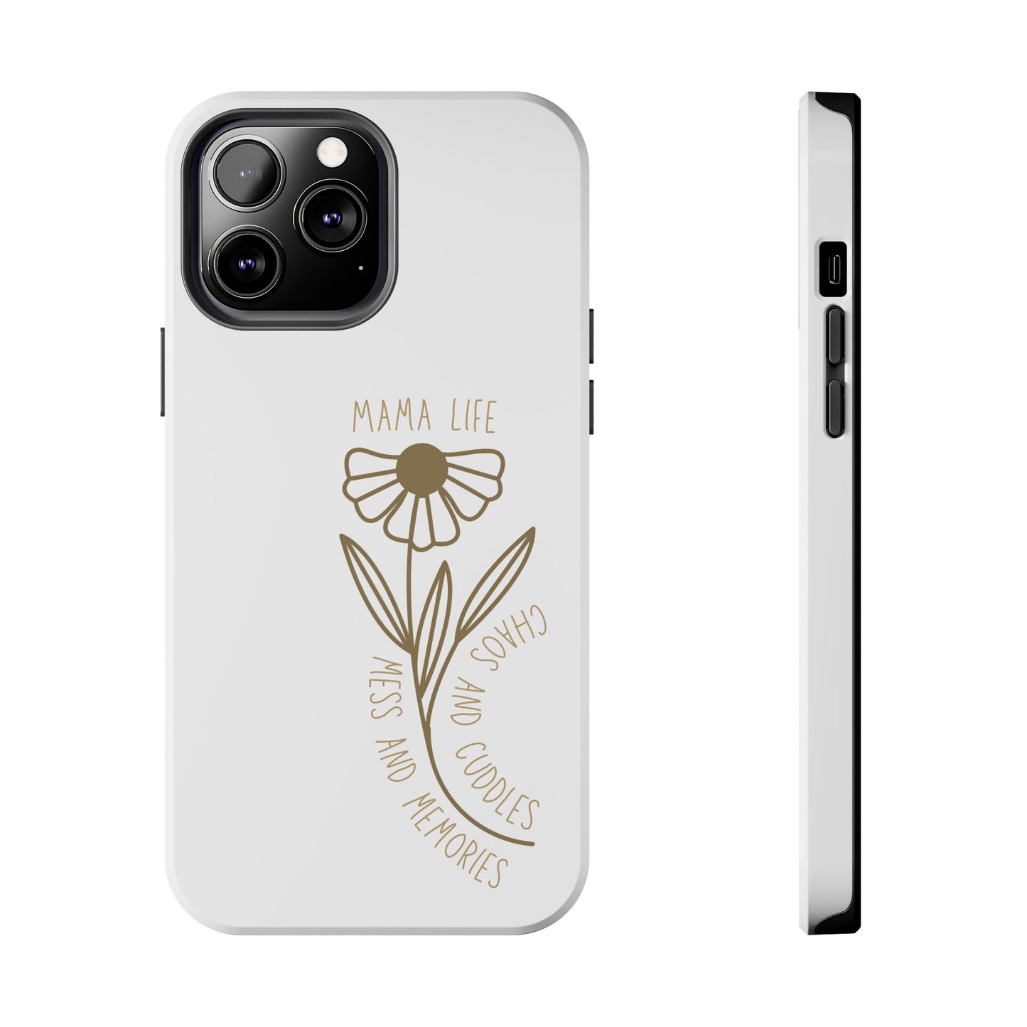 Mama Life Tough Phone Case - Embrace the Chaos