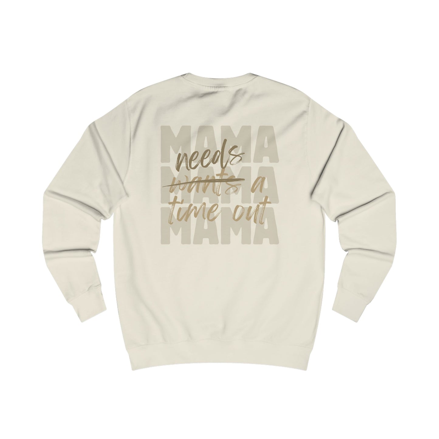 Mama Needs Unisex Sweatshirt - Bold Handwritten Design