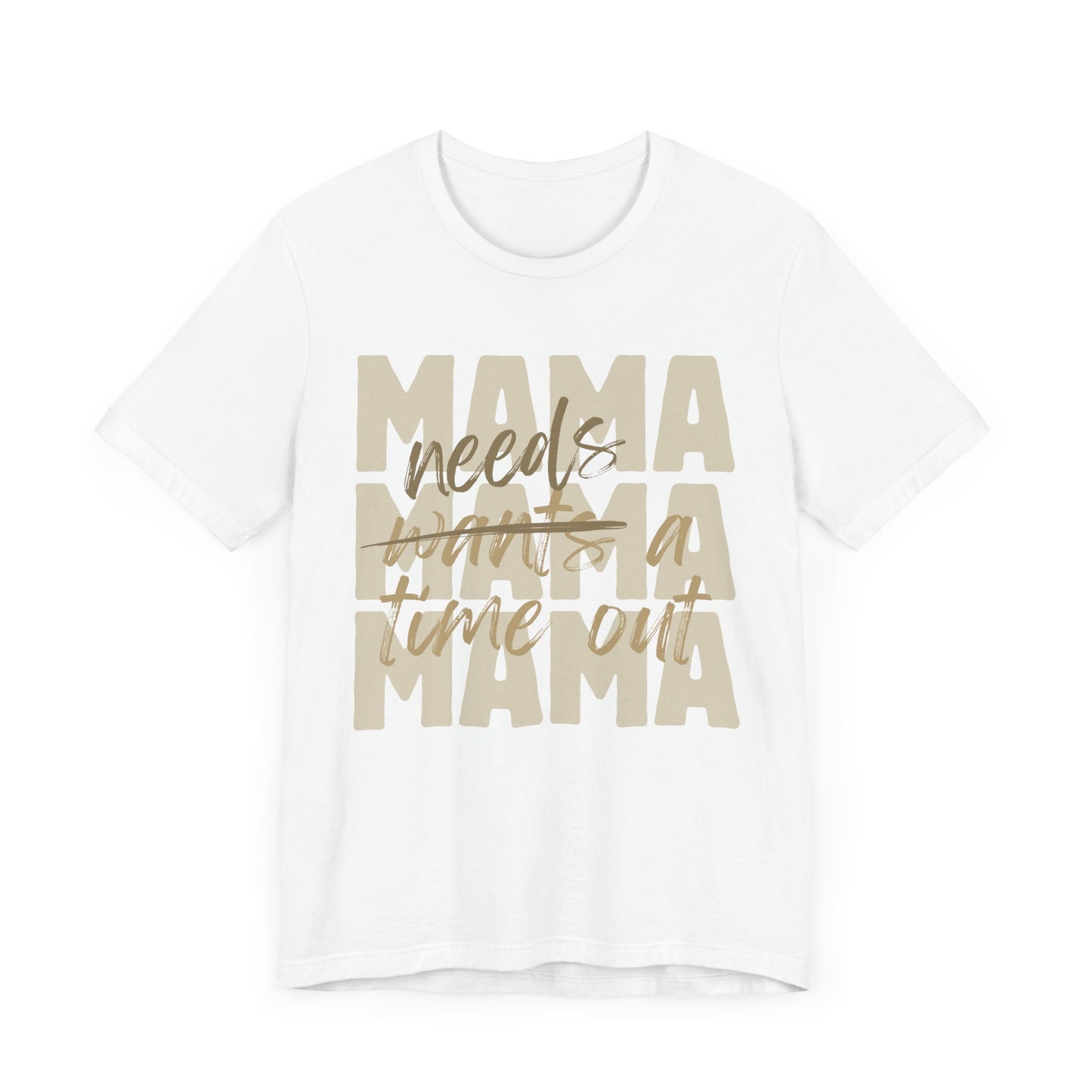 Mama Needs Jersey Short Sleeve Tee - Bold Handwritten Design