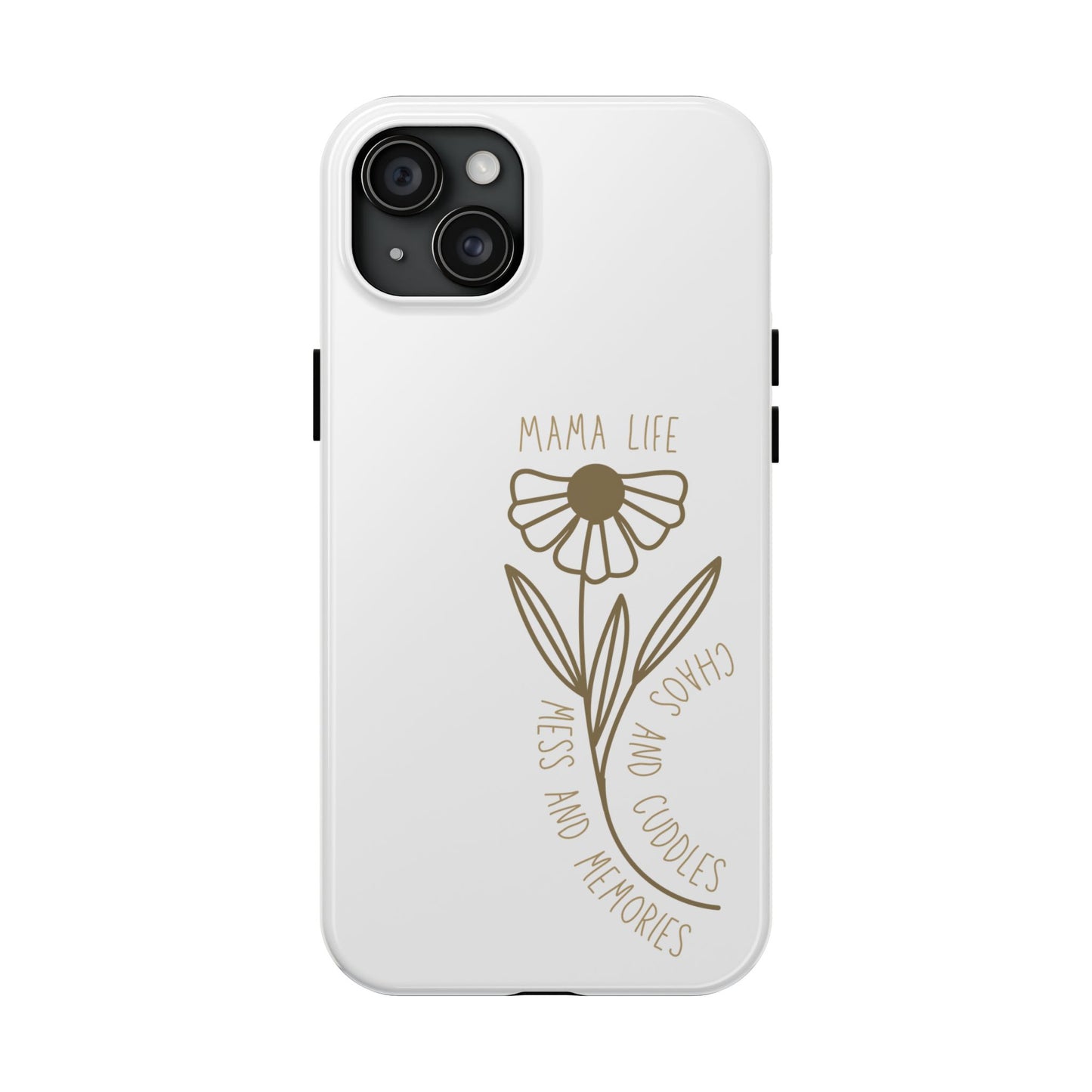 Mama Life Tough Phone Case - Embrace the Chaos