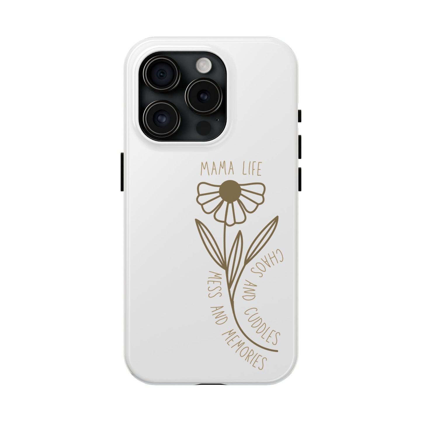 Mama Life Tough Phone Case - Embrace the Chaos