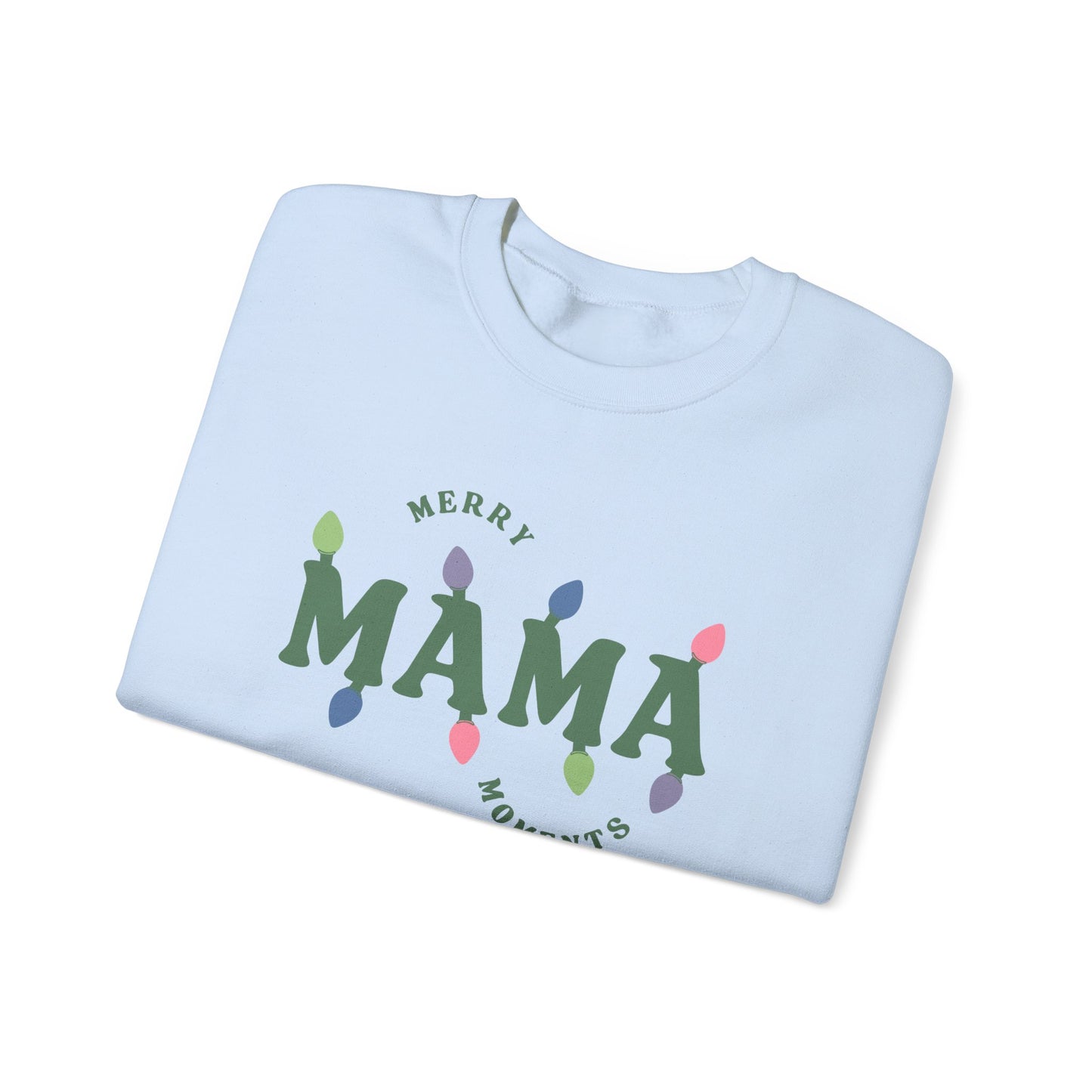 Merry Mama Moments Sweatshirt 2