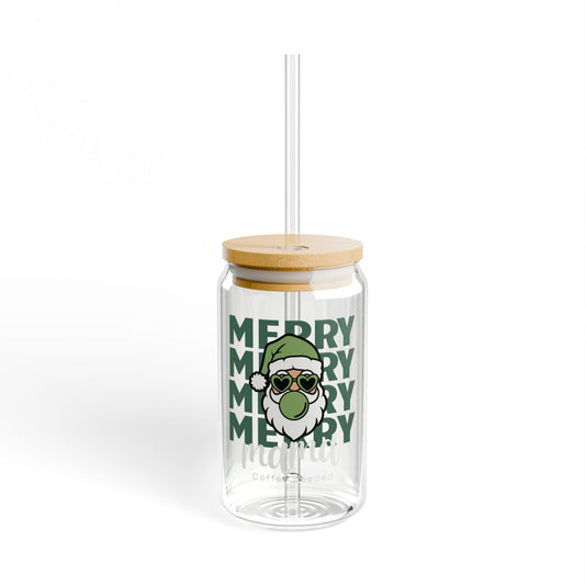 Glass Sipper 16oz - Merry Mama Coffee Needed Design Green