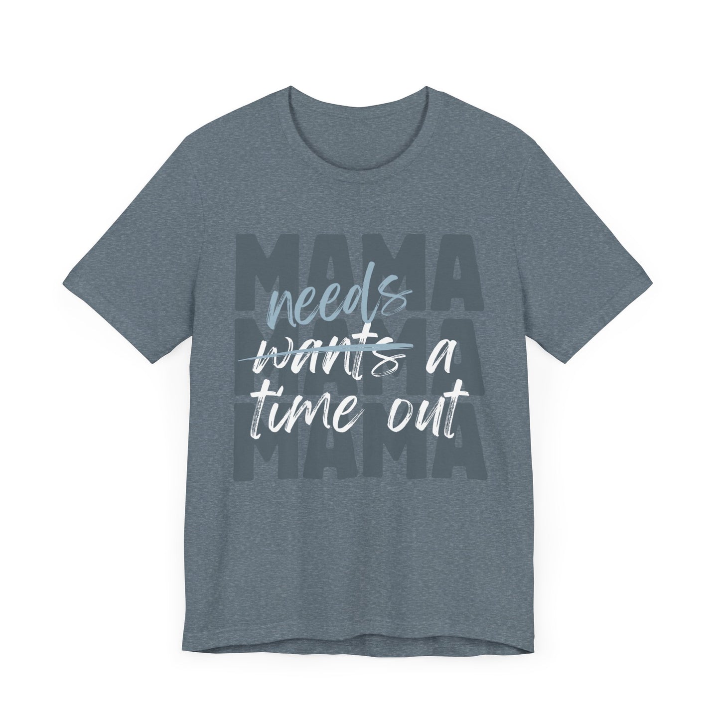 Mama Needs Jersey Short Sleeve Tee - Bold Handwritten Design