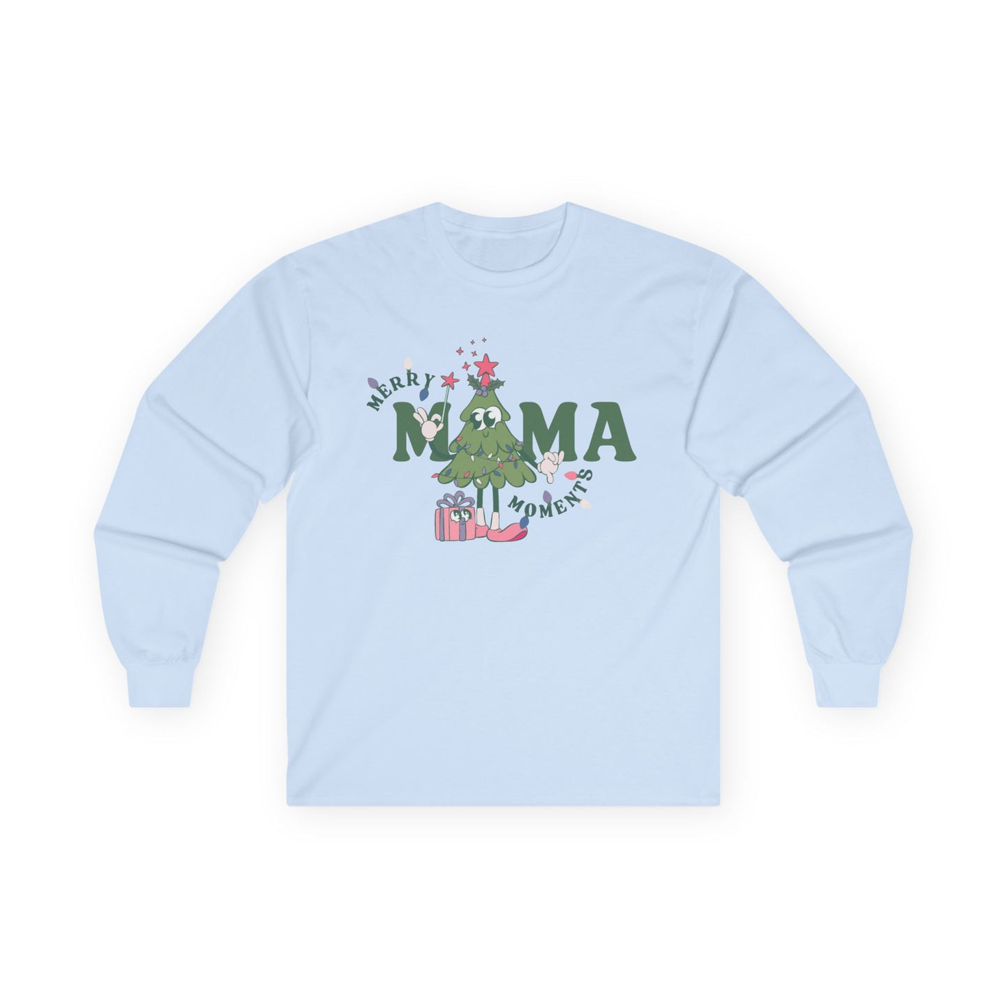 Long Sleeve Tee Merry Mama Moments Shirt