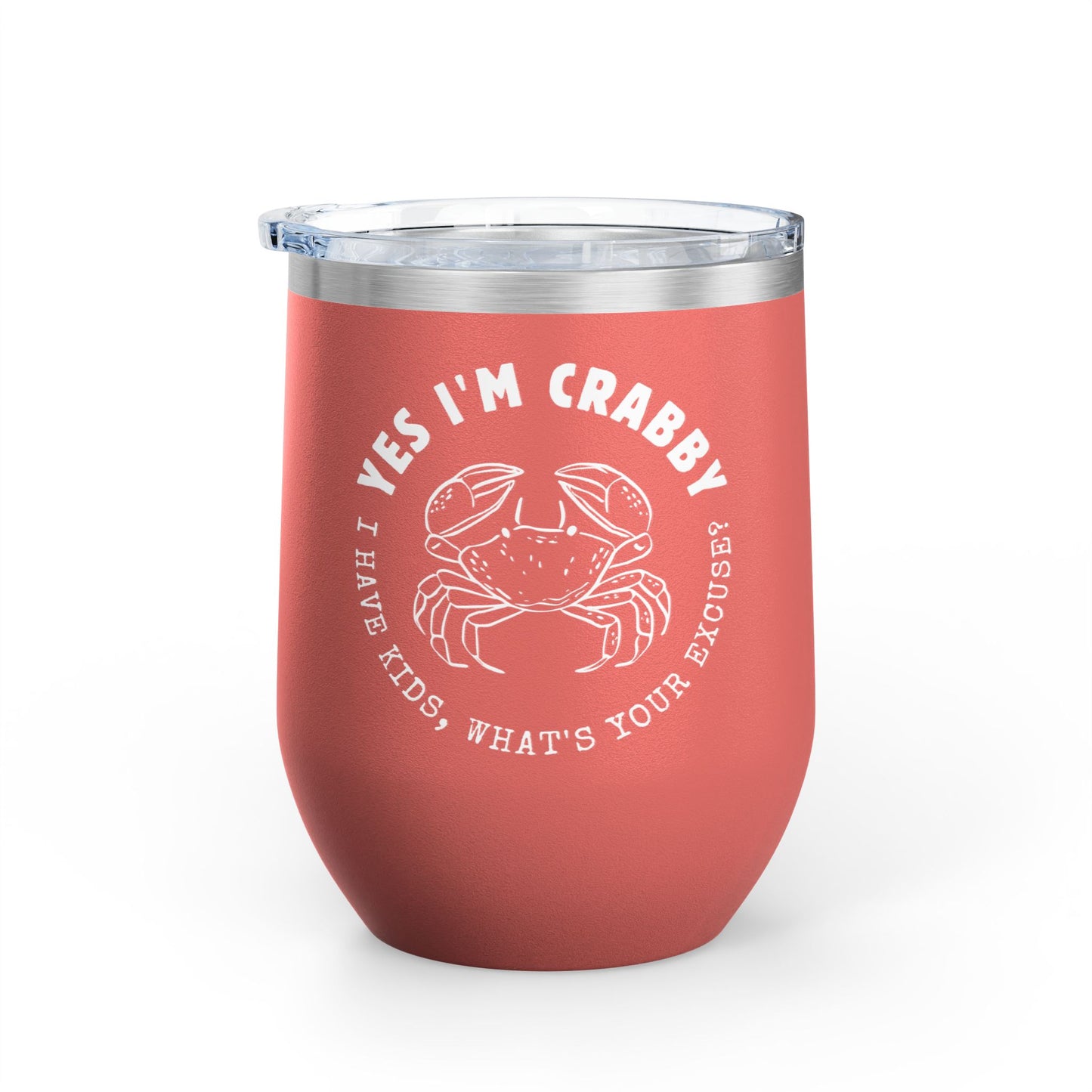 Wine Tumbler - Crabby Mama Needs Wine, 12oz