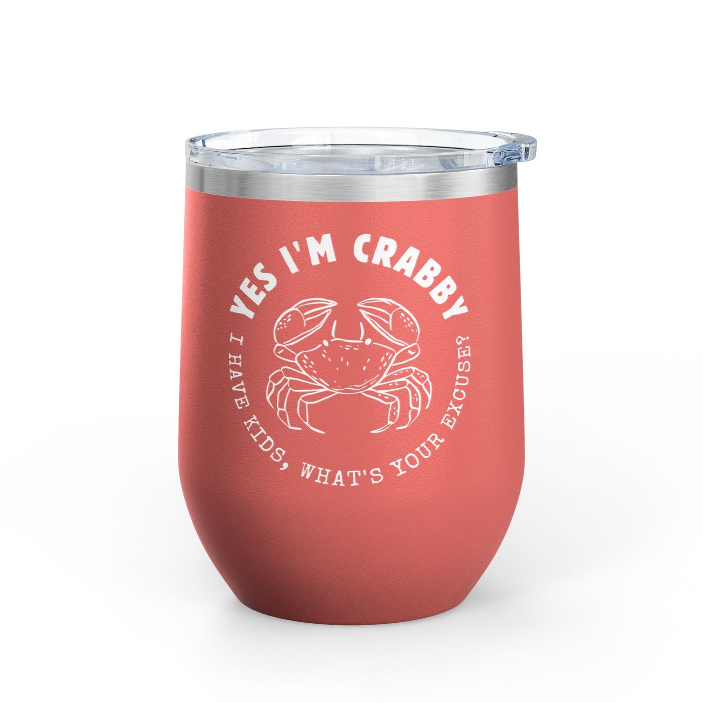 Wine Tumbler - Crabby Mama Needs Wine, 12oz