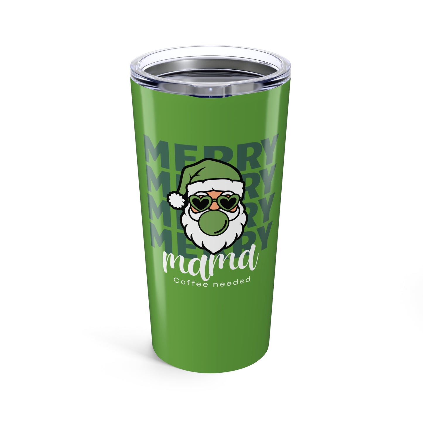 Coffee Tumbler 20oz - Merry Mama Coffee Needed Green