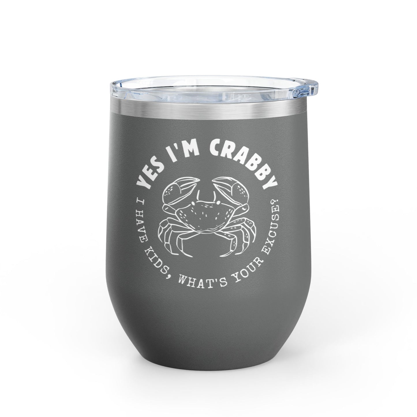 Wine Tumbler - Crabby Mama Needs Wine, 12oz