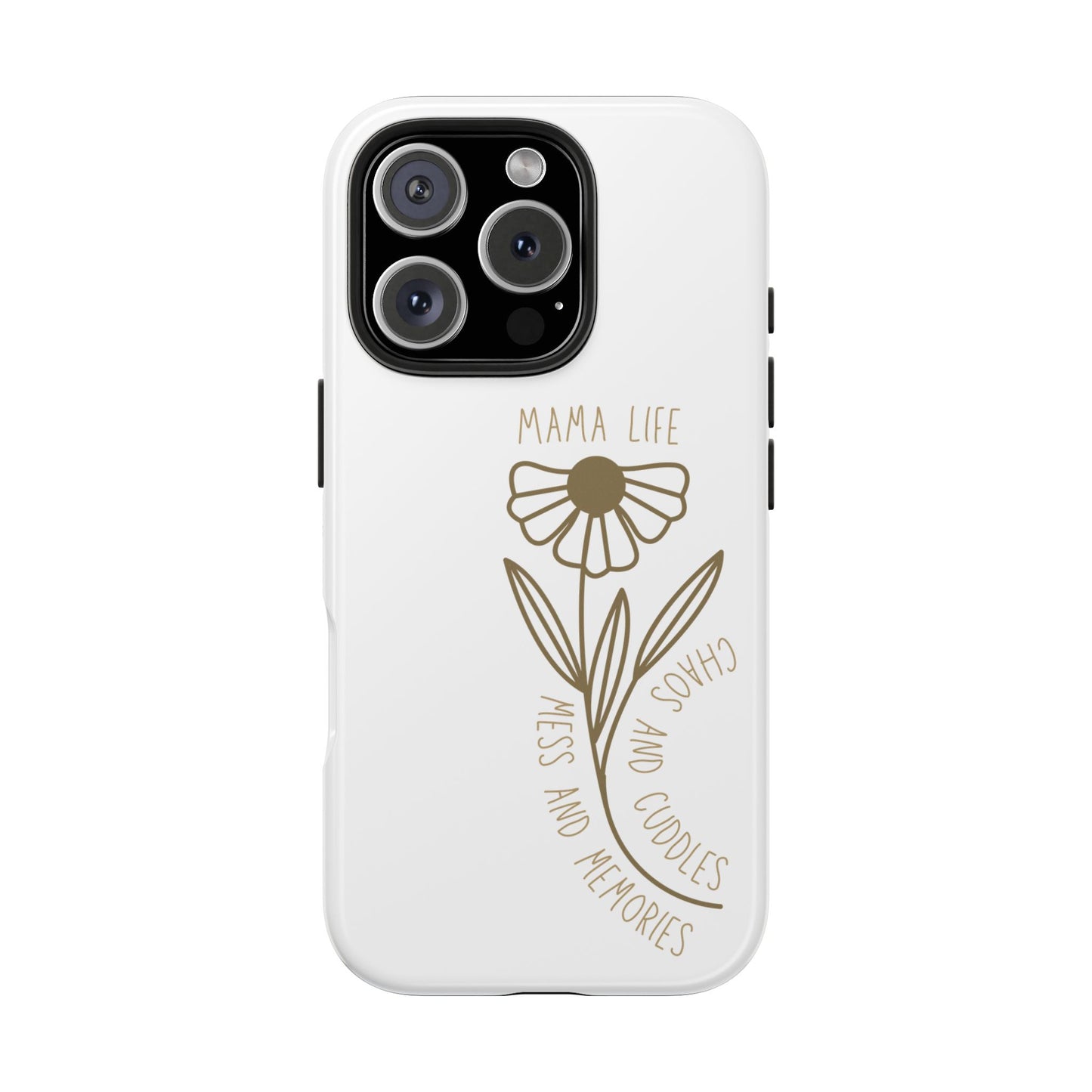Mama Life Tough Phone Case - Embrace the Chaos