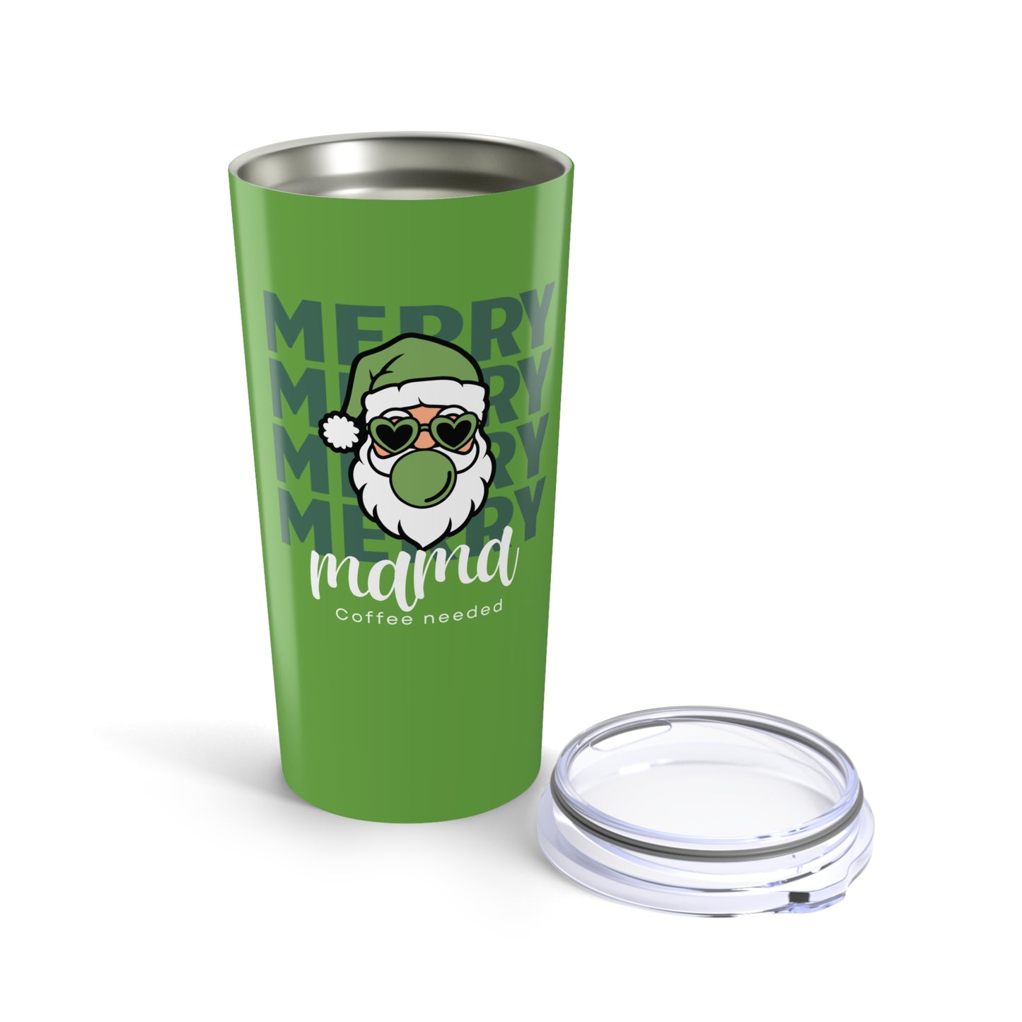 Coffee Tumbler 20oz - Merry Mama Coffee Needed Green