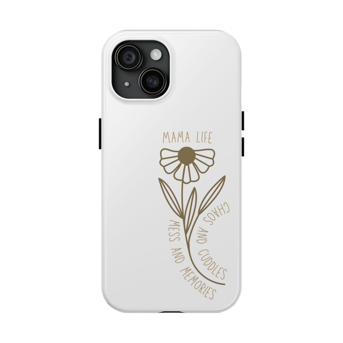Mama Life Tough Phone Case - Embrace the Chaos