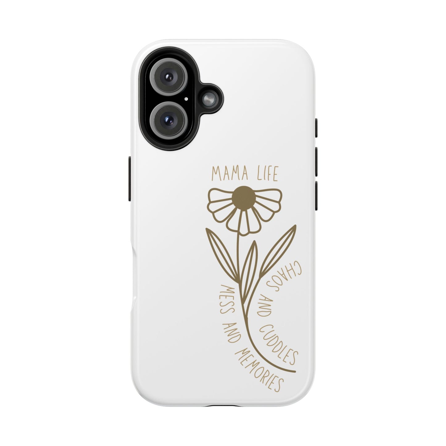 Mama Life Tough Phone Case - Embrace the Chaos