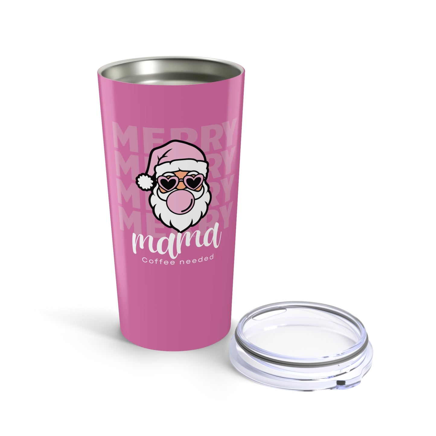 Coffee Tumbler 20oz - Merry Mama Coffee Needed Pink